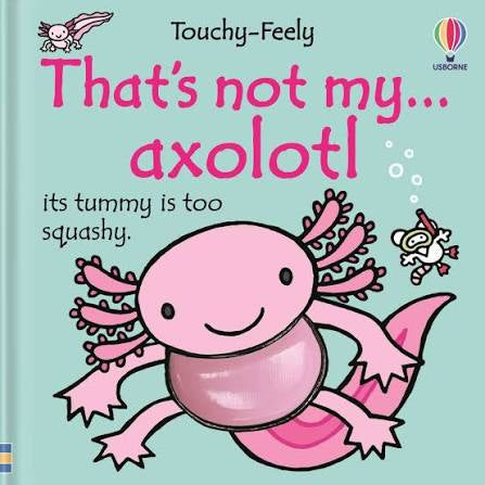 Thats Not my Axolotl